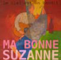 CD Ma Bonne Suzanne